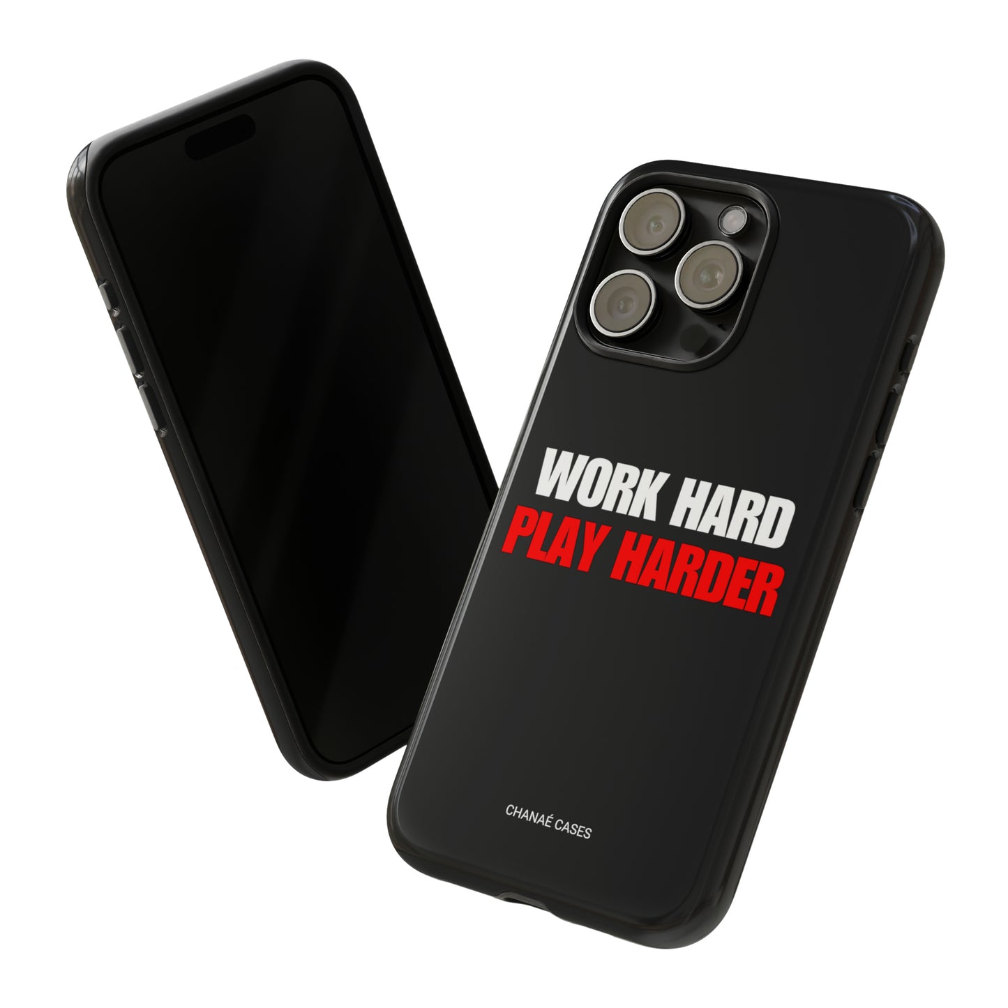 Work Hard Play Harder iPhone "Tough" Case (Black)