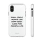 Peaceful Life iPhone "Tough" Case (White)