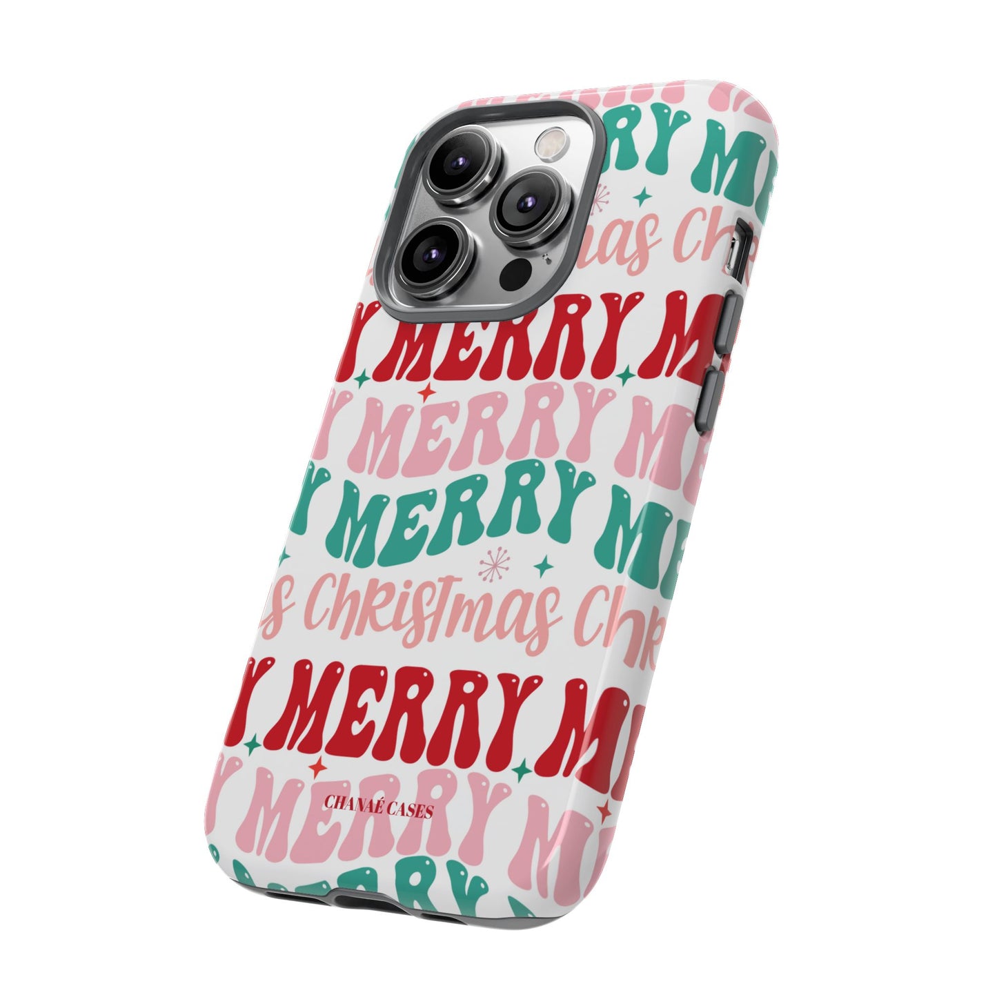 Merry Merry Christmas "Tough" Case (iPhone, Samsung or Google Pixel)