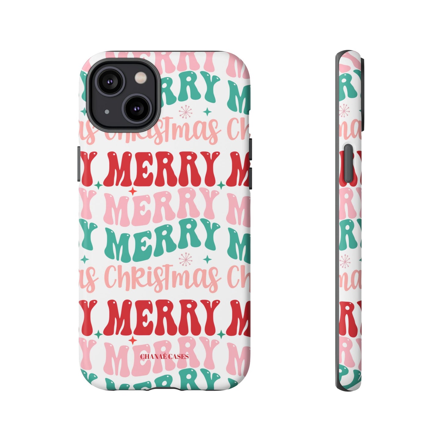 Merry Merry Christmas "Tough" Case (iPhone, Samsung or Google Pixel)