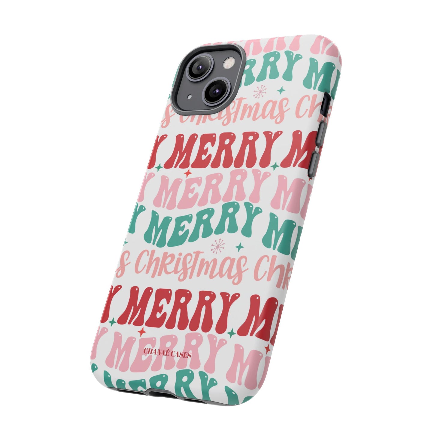 Merry Merry Christmas "Tough" Case (iPhone, Samsung or Google Pixel)