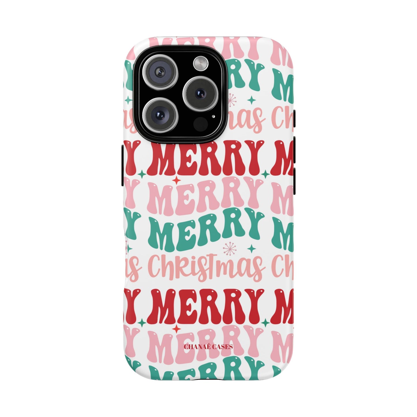 Merry Merry Christmas "Tough" Case (iPhone, Samsung or Google Pixel)