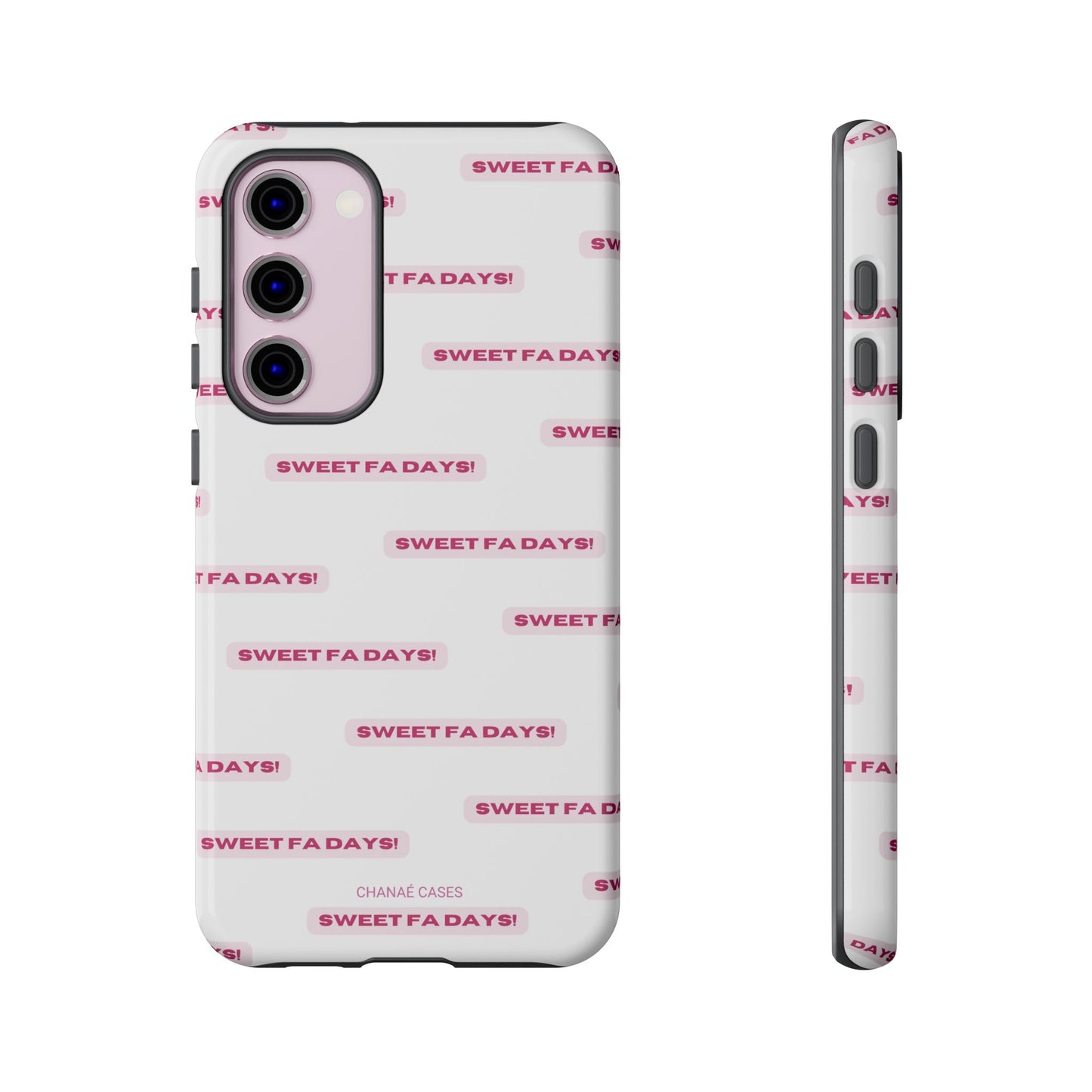 Sweet Fa Days "Tough" Case (iPhone, Samsung or Google Pixel)