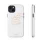 Positive Notes To You iPhone "Tough" Case (White)