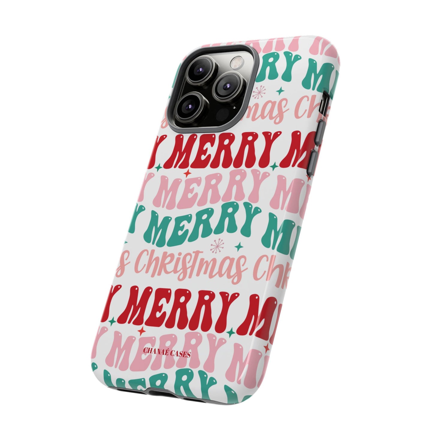 Merry Merry Christmas "Tough" Case (iPhone, Samsung or Google Pixel)