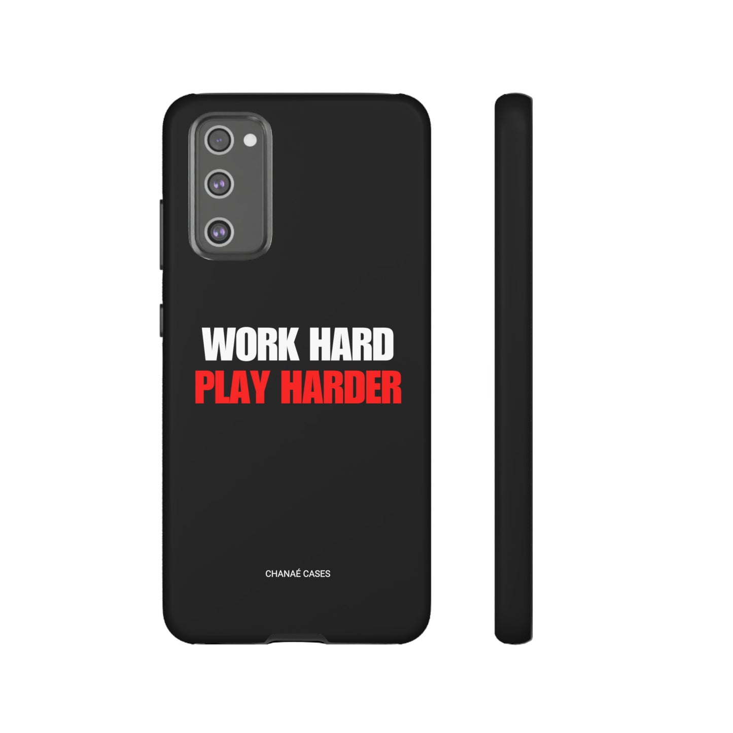 Work Hard Play Harder Samsung "Tough" Case (Black)
