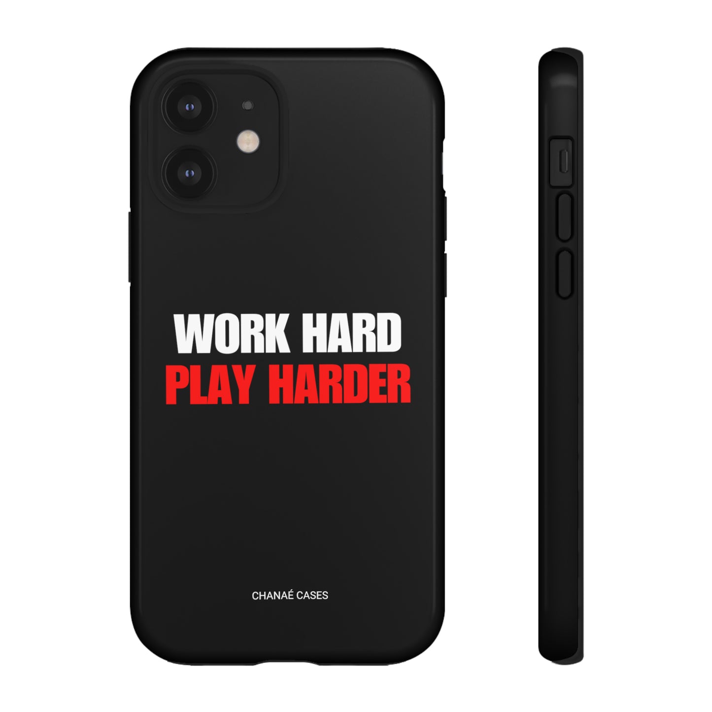 Work Hard Play Harder iPhone "Tough" Case (Black)