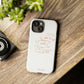 Positive Notes To You iPhone "Tough" Case (White)