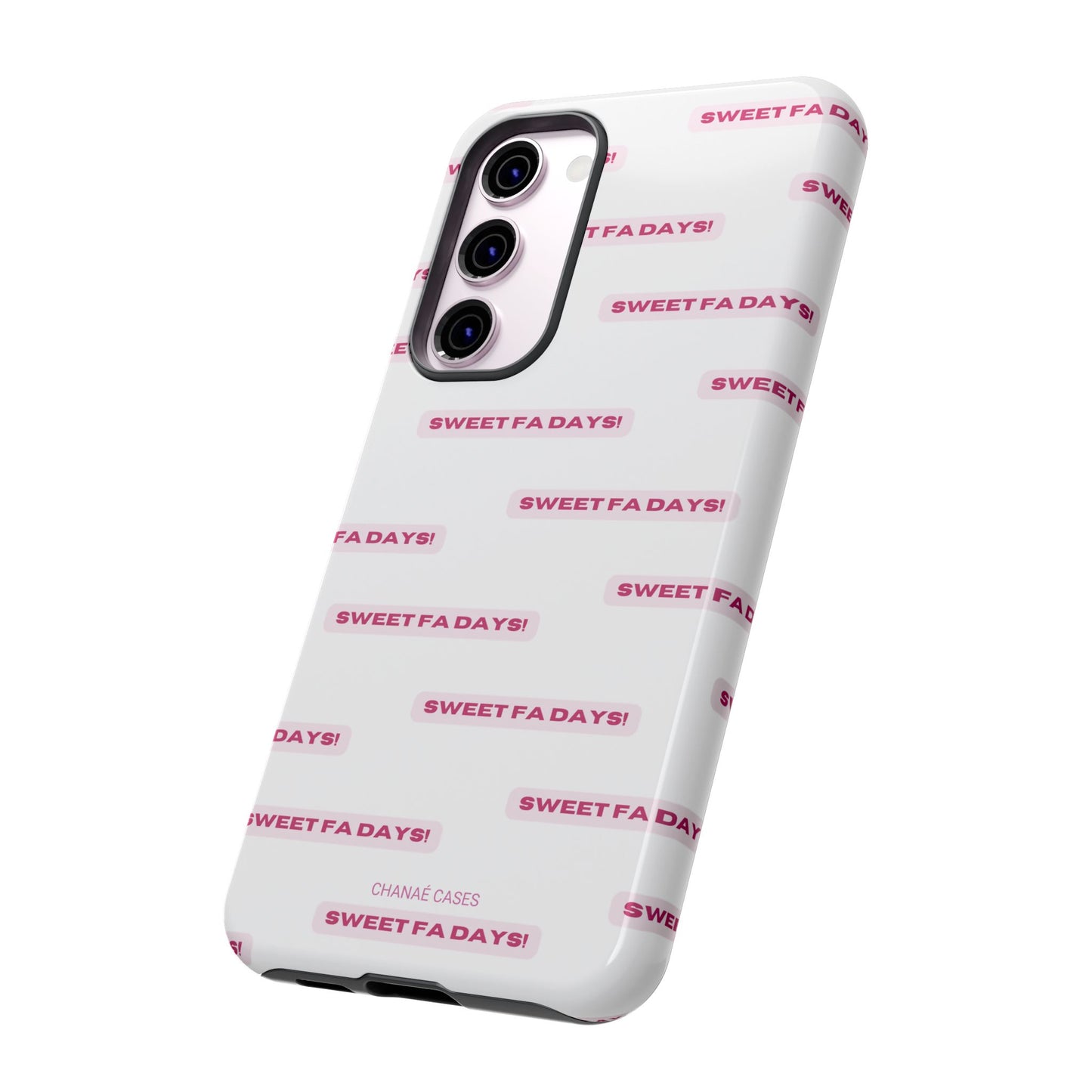 Sweet Fa Days "Tough" Case (iPhone, Samsung or Google Pixel)