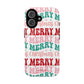 Merry Merry Christmas "Tough" Case (iPhone, Samsung or Google Pixel)