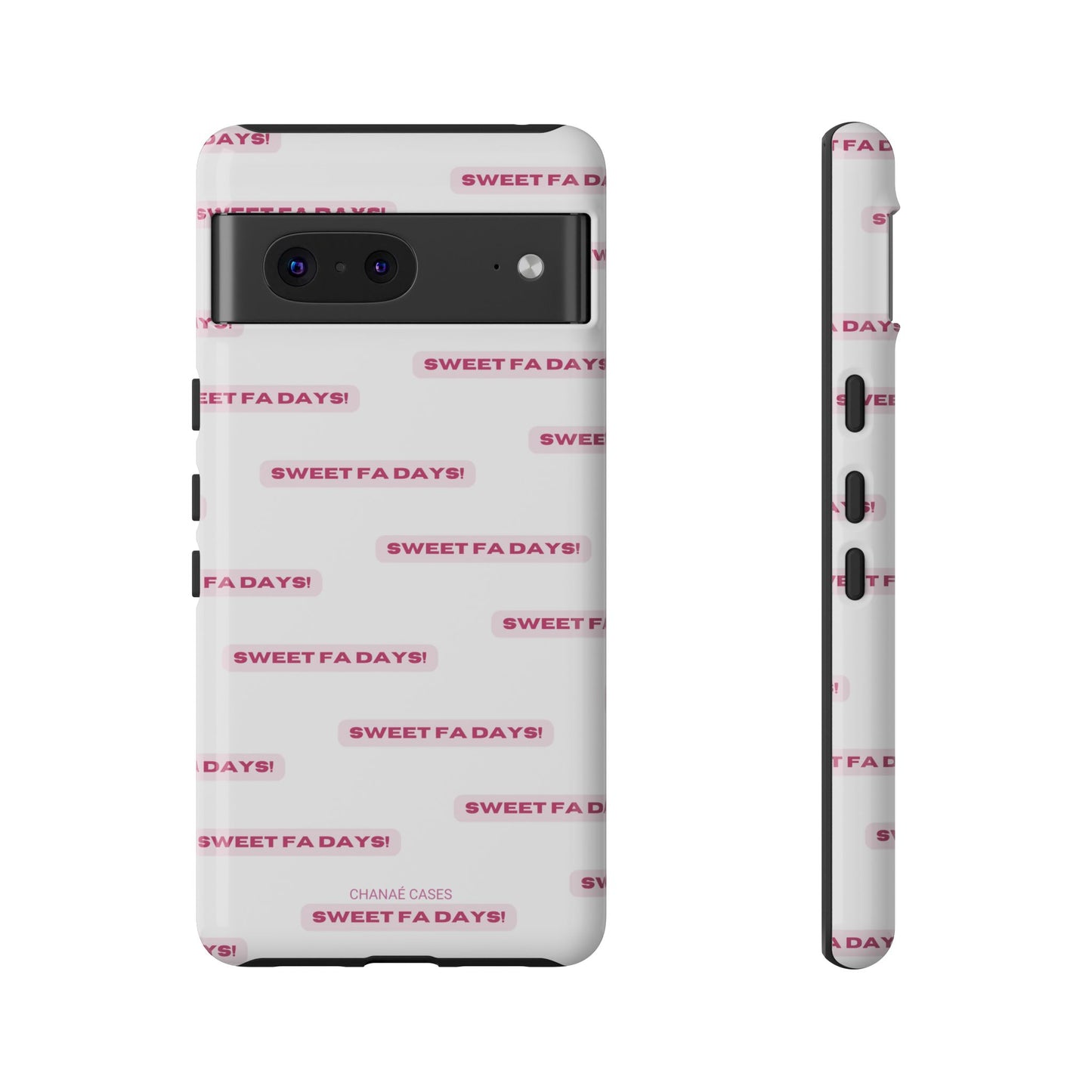 Sweet Fa Days "Tough" Case (iPhone, Samsung or Google Pixel)