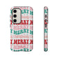 Merry Merry Christmas "Tough" Case (iPhone, Samsung or Google Pixel)