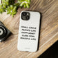 Peaceful Life iPhone "Tough" Case (White)