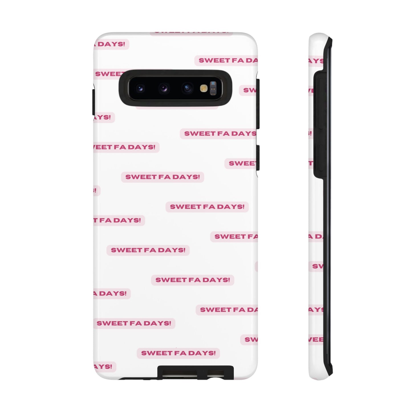 Sweet Fa Days "Tough" Case (iPhone, Samsung or Google Pixel)