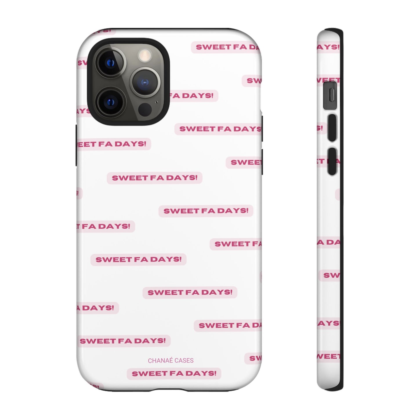 Sweet Fa Days "Tough" Case (iPhone, Samsung or Google Pixel)