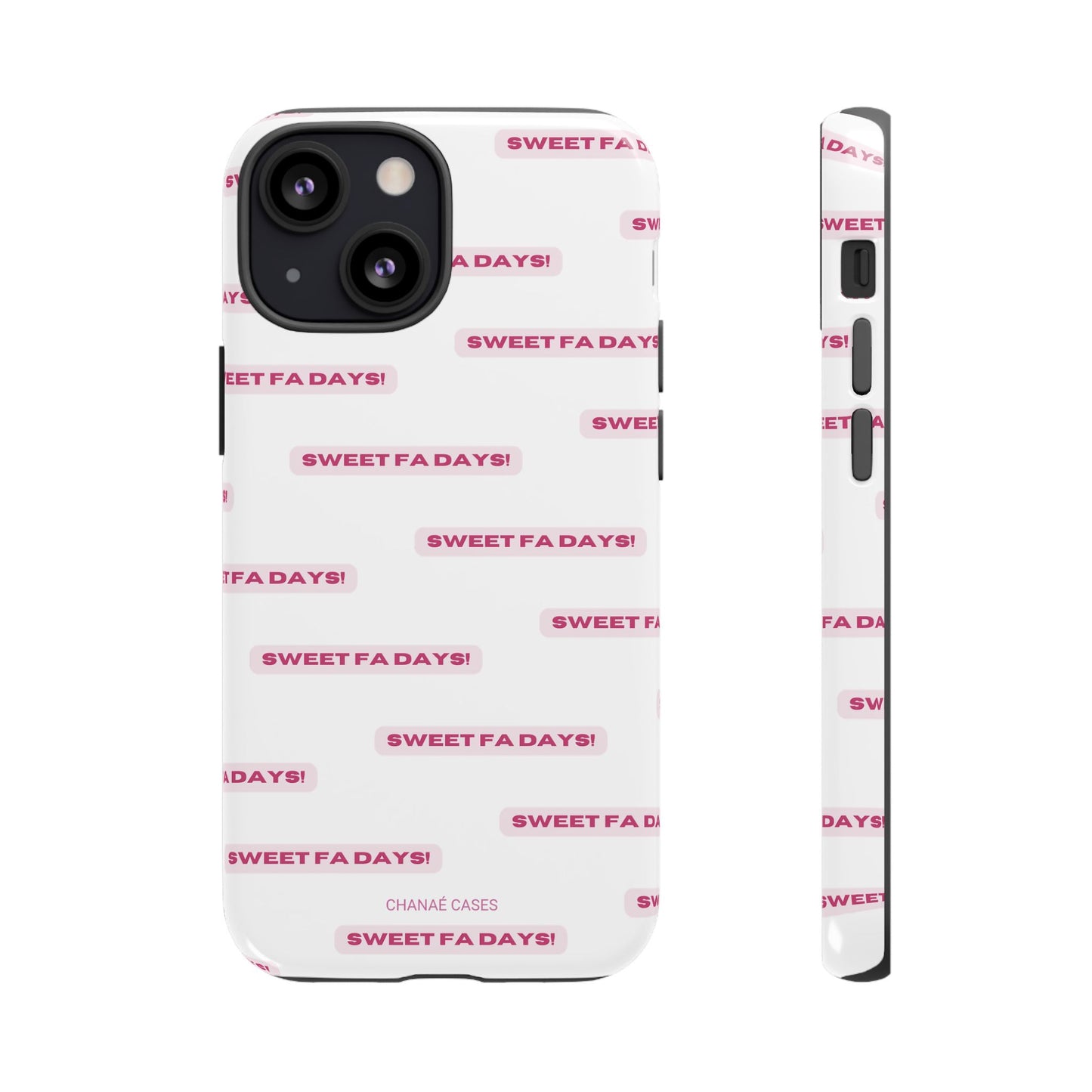 Sweet Fa Days "Tough" Case (iPhone, Samsung or Google Pixel)