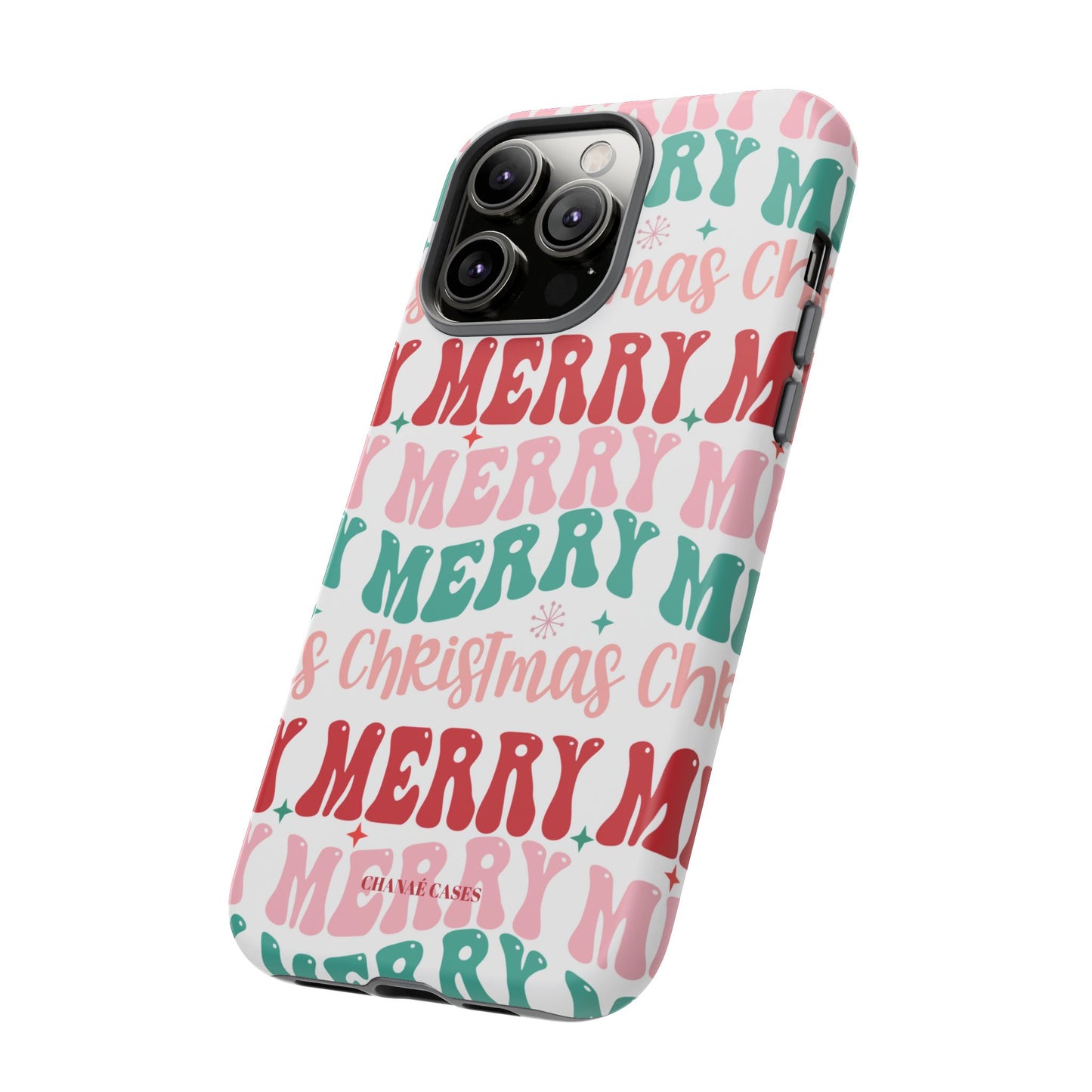 Merry Merry Christmas "Tough" Case (iPhone, Samsung or Google Pixel)