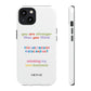 You ARE iPhone "Tough" Case (White)