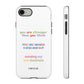 You ARE iPhone "Tough" Case (White)