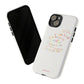 Positive Notes To You iPhone "Tough" Case (White)