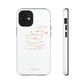 Positive Notes To You iPhone "Tough" Case (White)