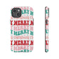 Merry Merry Christmas "Tough" Case (iPhone, Samsung or Google Pixel)