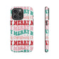 Merry Merry Christmas "Tough" Case (iPhone, Samsung or Google Pixel)