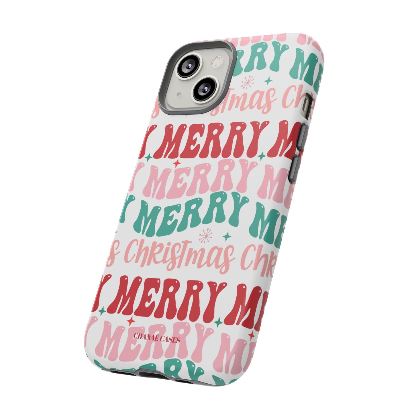 Merry Merry Christmas "Tough" Case (iPhone, Samsung or Google Pixel)