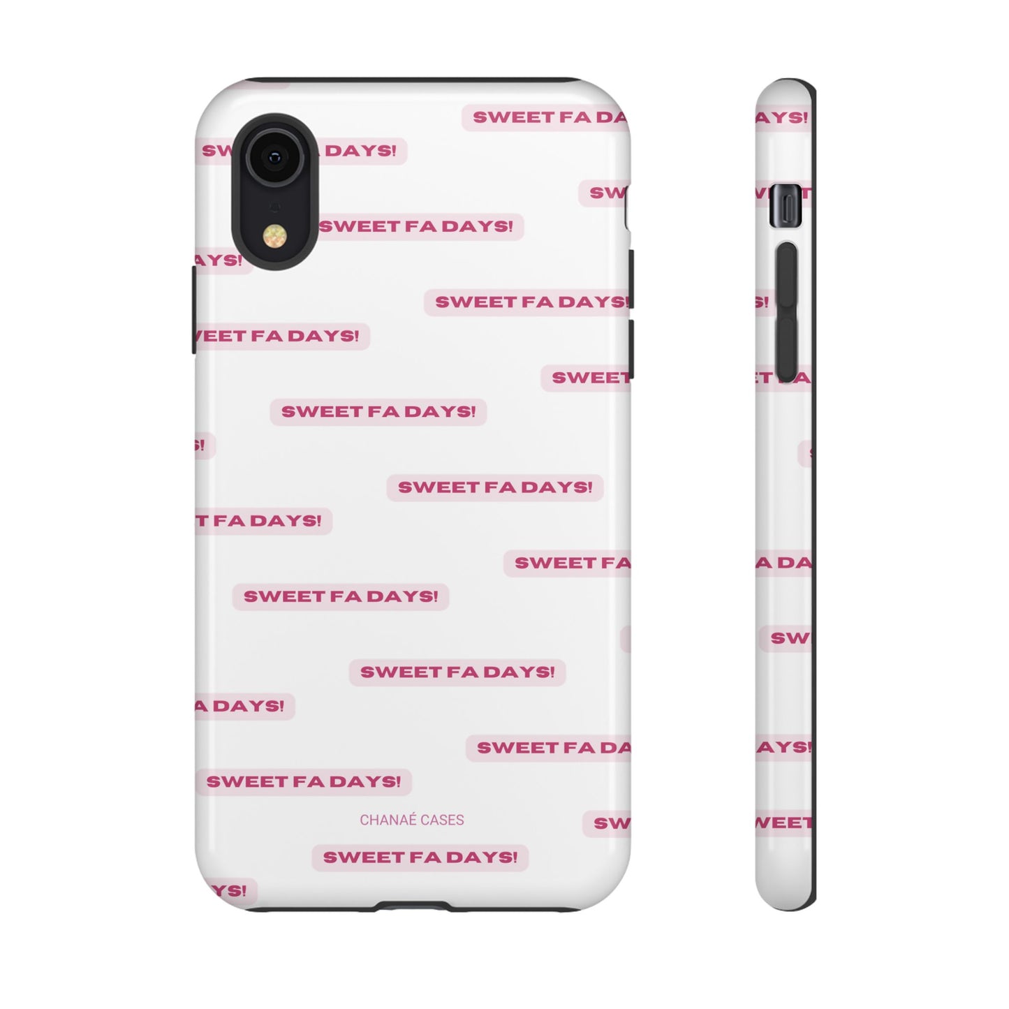 Sweet Fa Days "Tough" Case (iPhone, Samsung or Google Pixel)