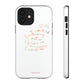 Positive Notes To You iPhone "Tough" Case (White)