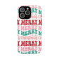 Merry Merry Christmas "Tough" Case (iPhone, Samsung or Google Pixel)