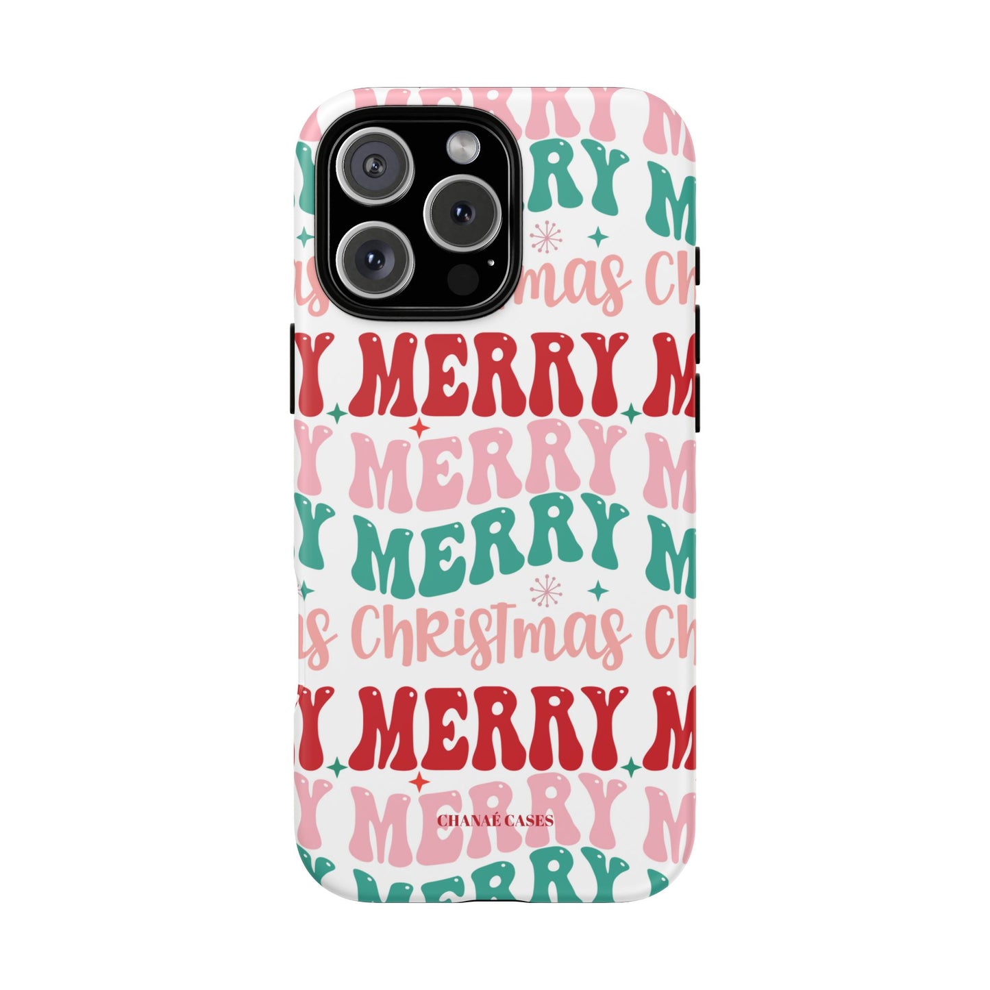 Merry Merry Christmas "Tough" Case (iPhone, Samsung or Google Pixel)