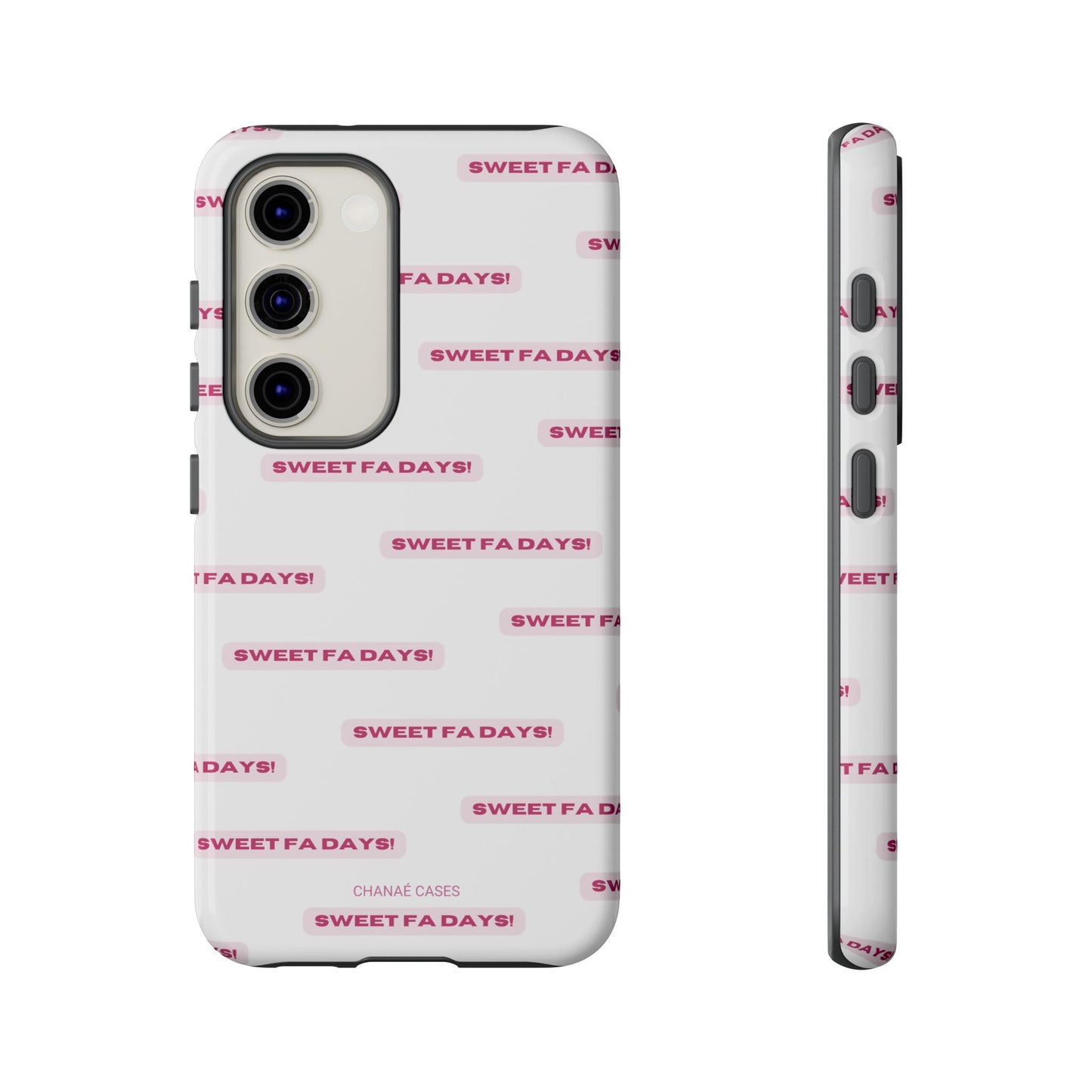 Sweet Fa Days "Tough" Case (iPhone, Samsung or Google Pixel)