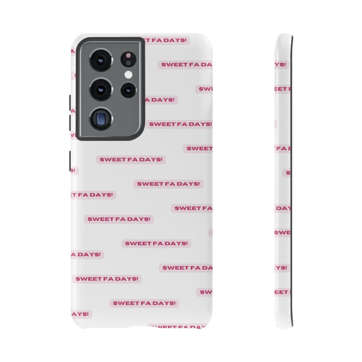 Sweet Fa Days "Tough" Case (iPhone, Samsung or Google Pixel)