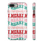 Merry Merry Christmas "Tough" Case (iPhone, Samsung or Google Pixel)