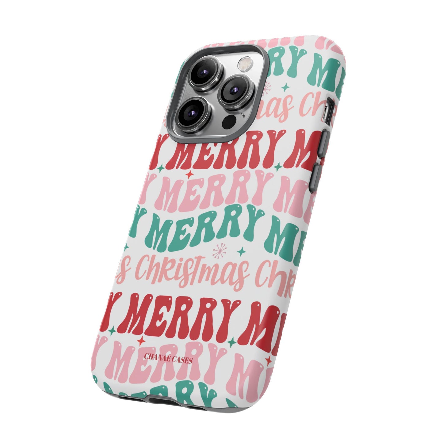 Merry Merry Christmas "Tough" Case (iPhone, Samsung or Google Pixel)