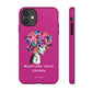 Nurture Your Crown iPhone "Tough" Case (Hot Pink)
