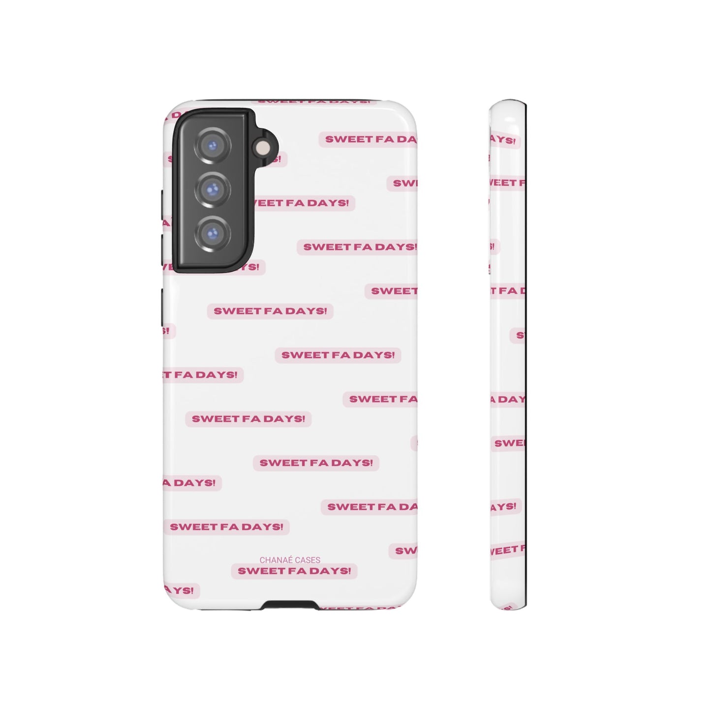 Sweet Fa Days "Tough" Case (iPhone, Samsung or Google Pixel)