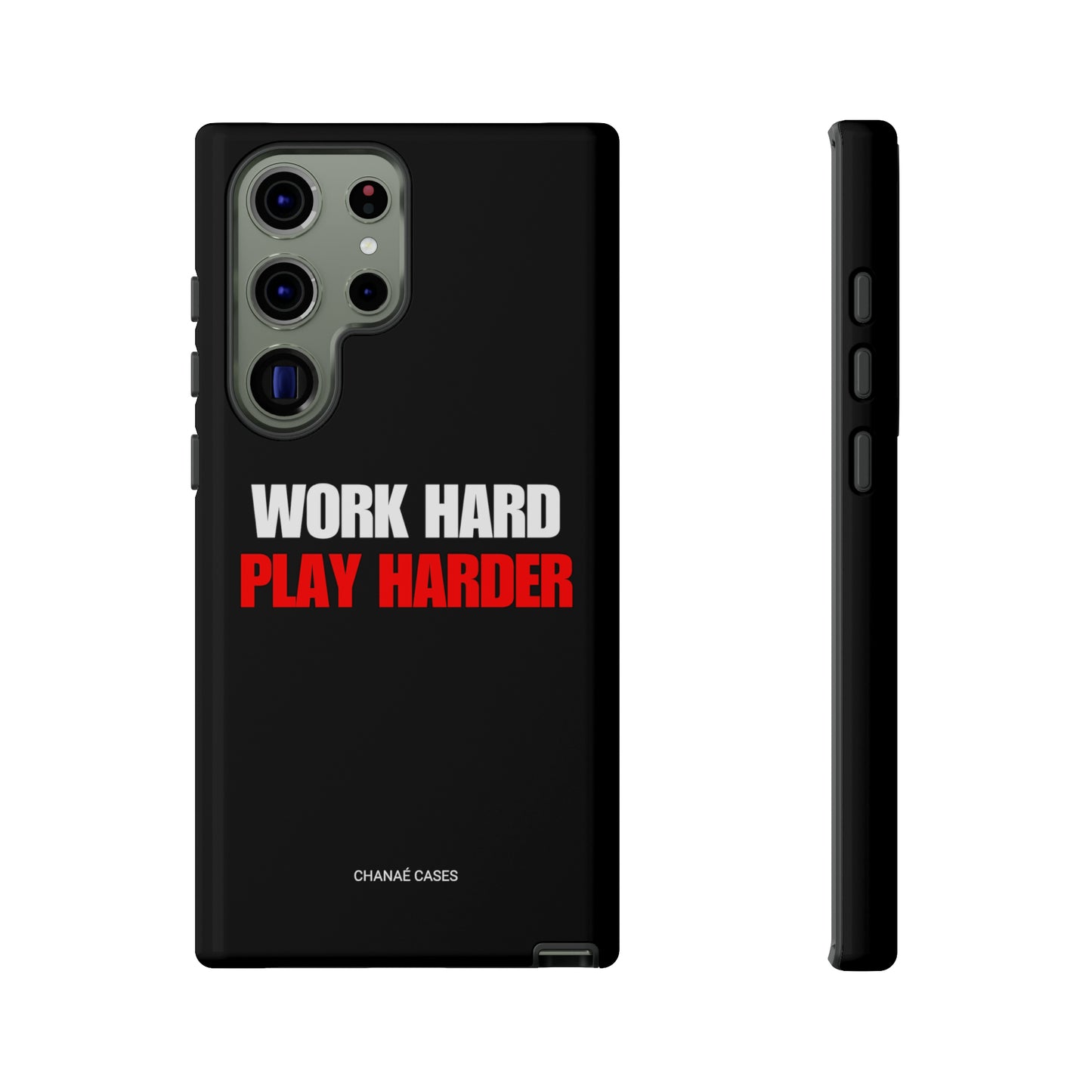 Work Hard Play Harder Samsung "Tough" Case (Black)