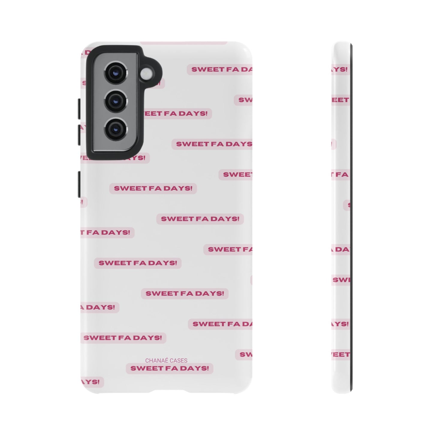 Sweet Fa Days "Tough" Case (iPhone, Samsung or Google Pixel)