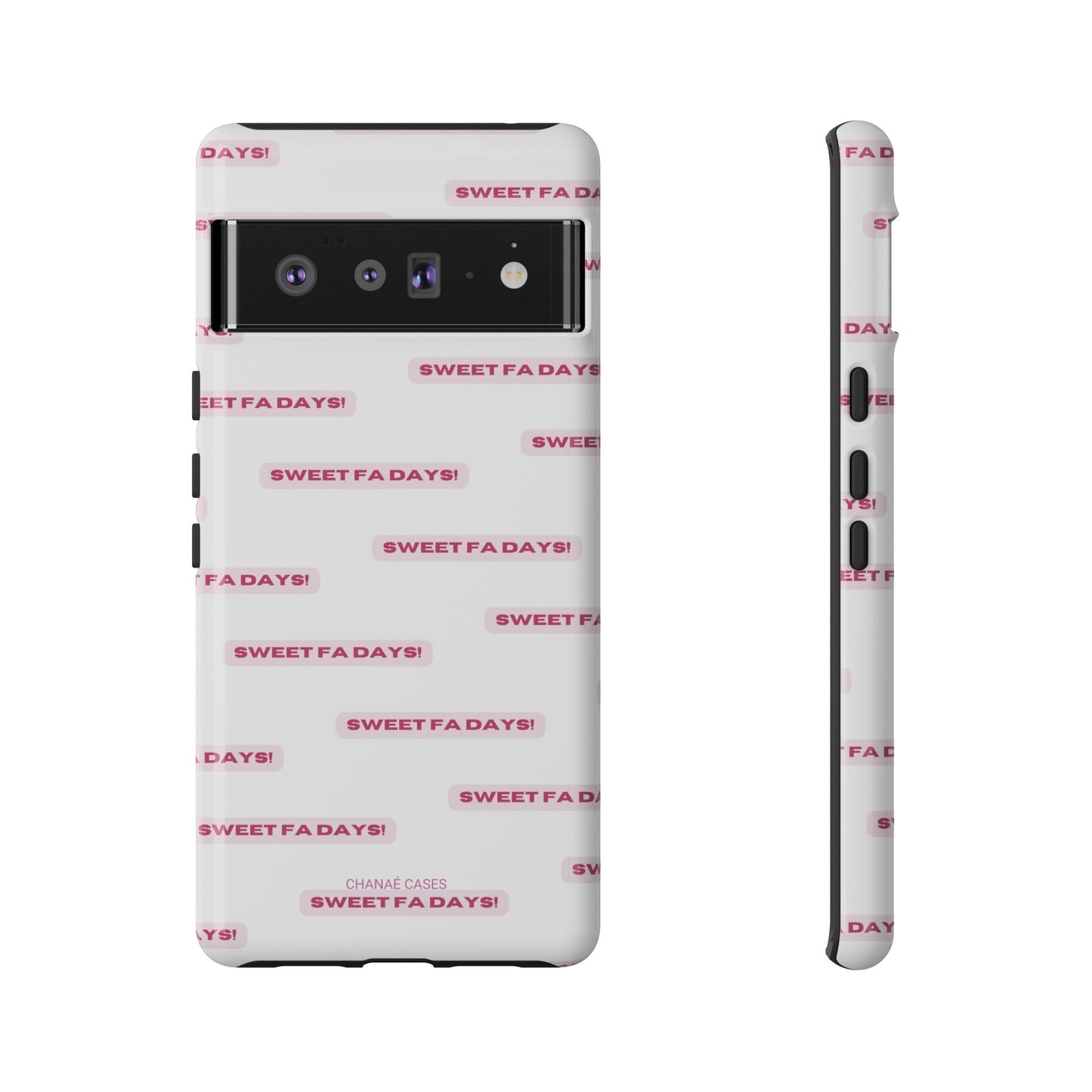 Sweet Fa Days "Tough" Case (iPhone, Samsung or Google Pixel)