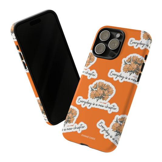 Everyday Is A New iPhone Chapter "Tough" Case (Orange)
