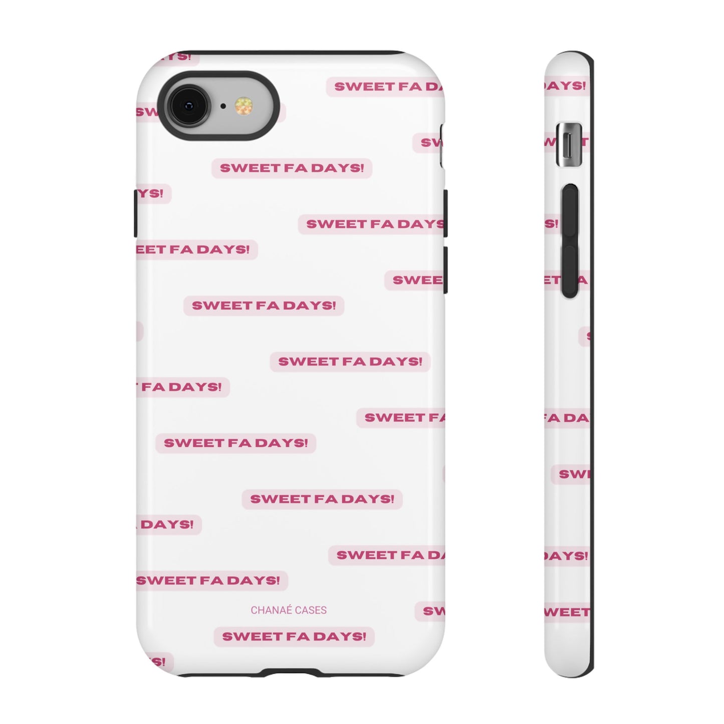 Sweet Fa Days "Tough" Case (iPhone, Samsung or Google Pixel)