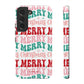 Merry Merry Christmas "Tough" Case (iPhone, Samsung or Google Pixel)