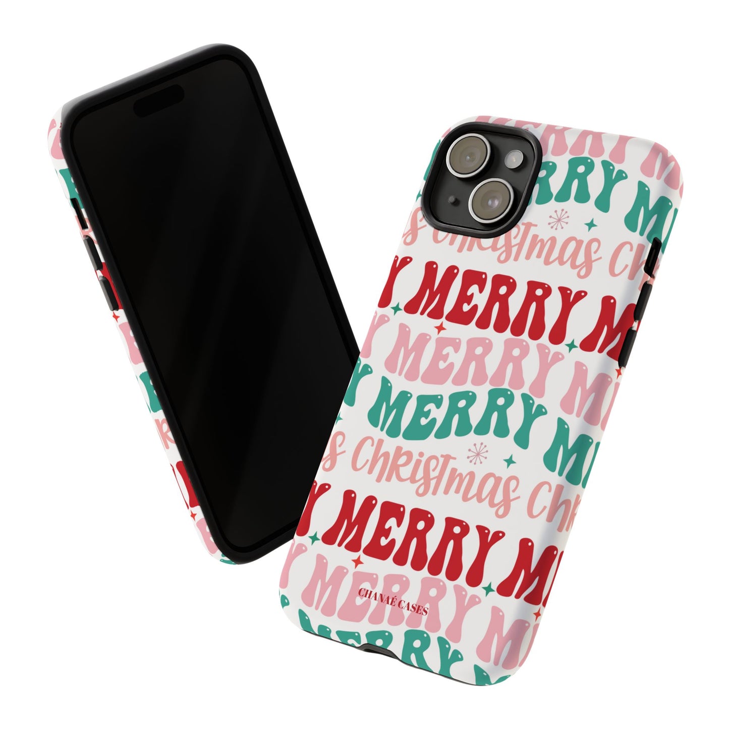 Merry Merry Christmas "Tough" Case (iPhone, Samsung or Google Pixel)