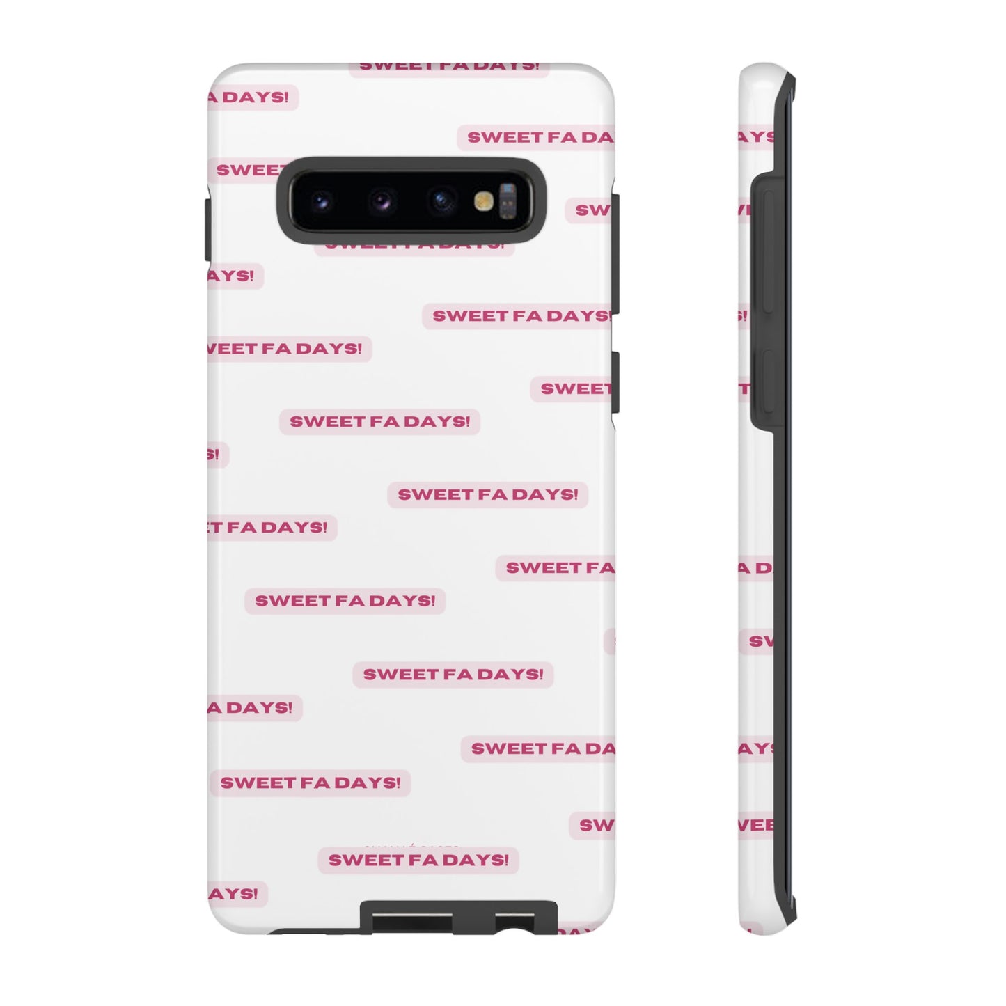 Sweet Fa Days "Tough" Case (iPhone, Samsung or Google Pixel)