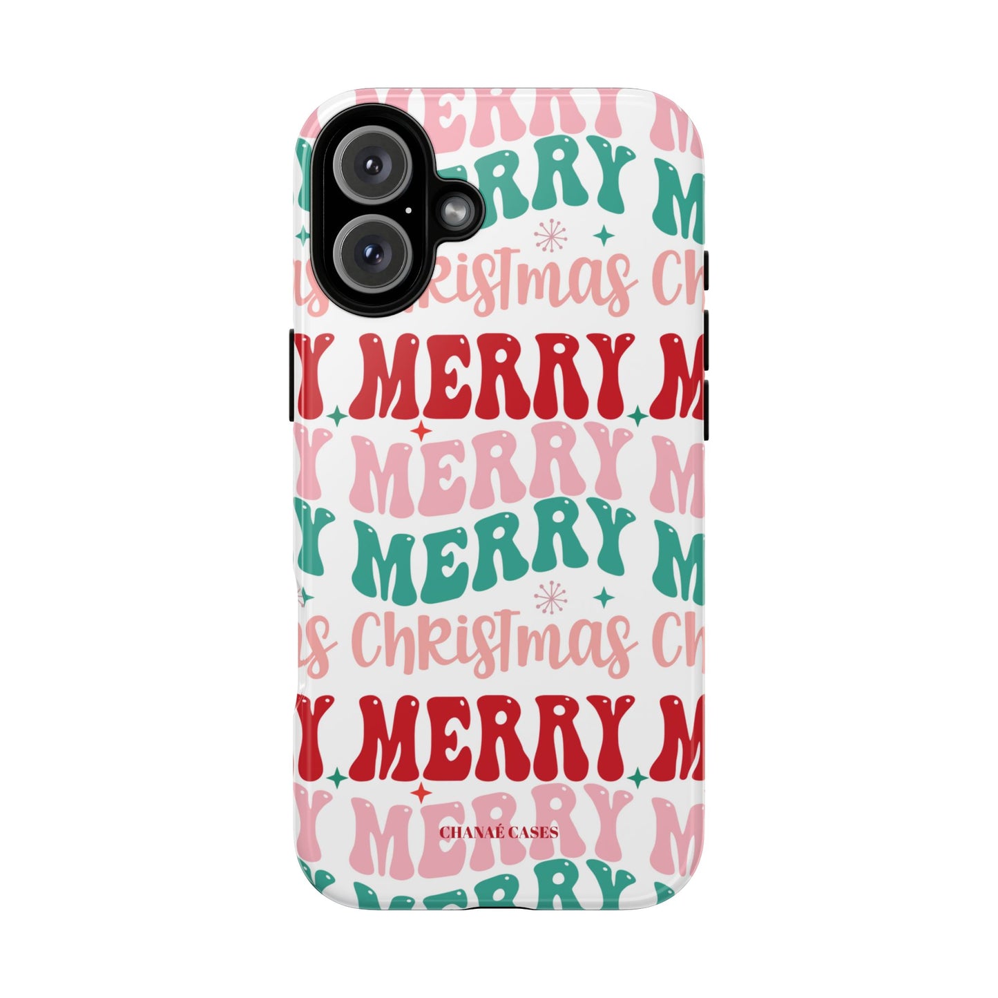 Merry Merry Christmas "Tough" Case (iPhone, Samsung or Google Pixel)