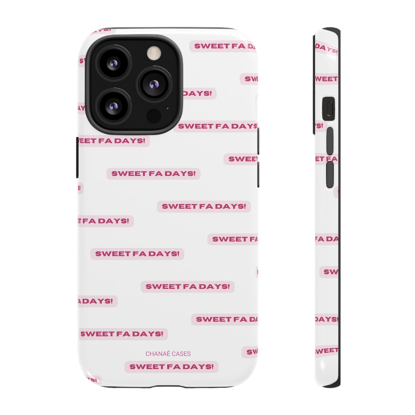 Sweet Fa Days "Tough" Case (iPhone, Samsung or Google Pixel)