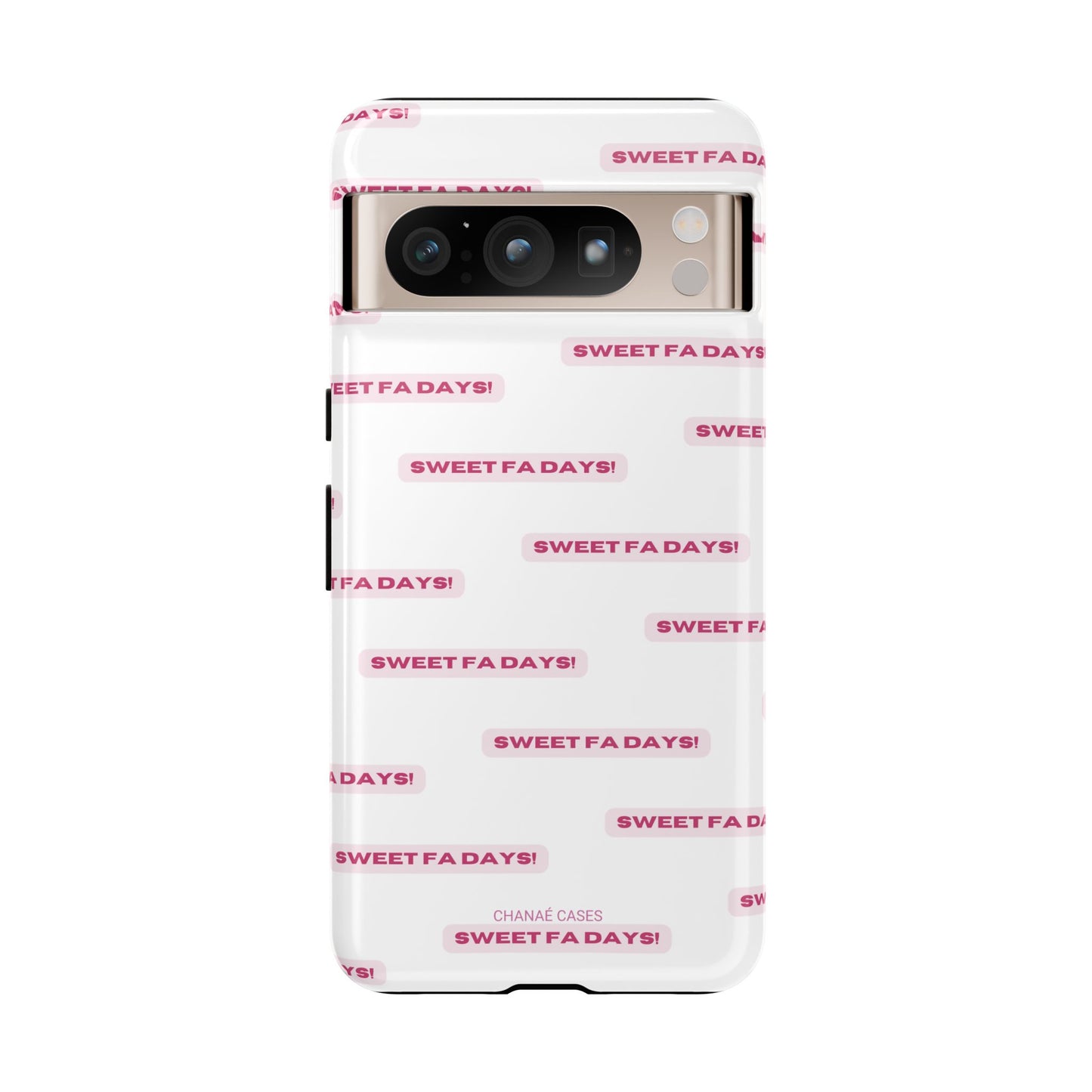 Sweet Fa Days "Tough" Case (iPhone, Samsung or Google Pixel)